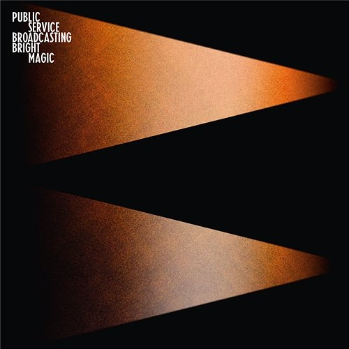Bright Magic Public Service Broadcasting