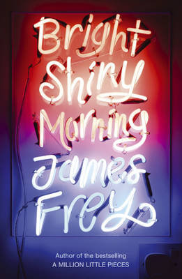 Bright Shiny Morning Frey James