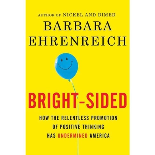 Bright-sided Ehrenreich Barbara