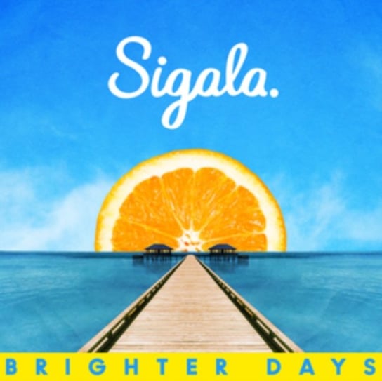 Brighter Days, płyta winylowa Sigala