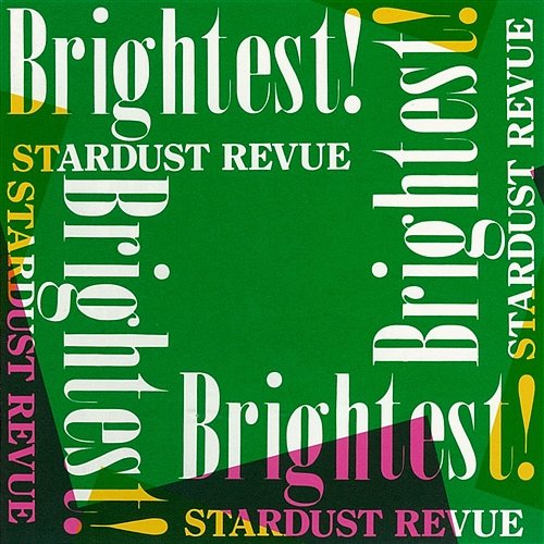 Brightest! Stardust Revue