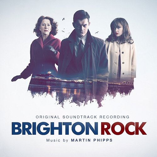 Brighton Rock Martin Phipps, Richard Hawley