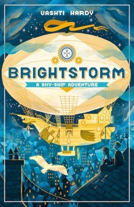 Brightstorm: A Sky-Ship Adventure Hardy Vashti