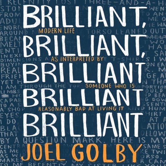 Brilliant, Brilliant, Brilliant Brilliant Brilliant Golby Joel