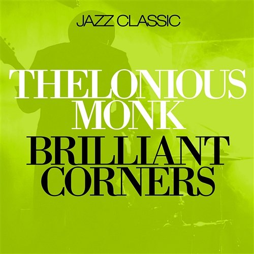 Brilliant Corners Monk, Thelonious