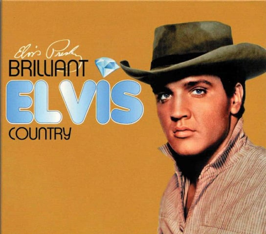 Brilliant Elvis - Country Presley Elvis