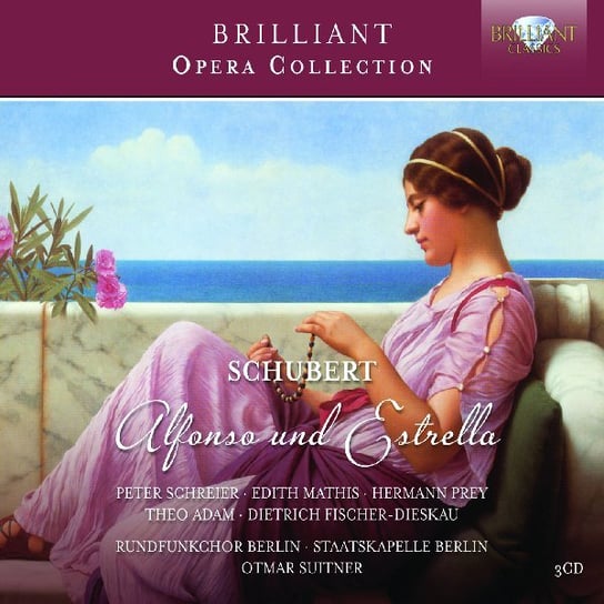 Brilliant Opera Collection Schubert Alfonso Und Estrella Rundfunkchor and Staatskapelle Berlin, Suitner Otmar