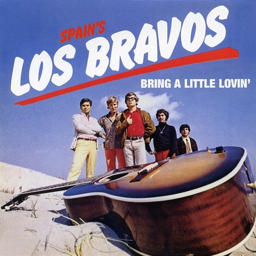 Bring a Little Lovin' Los Bravos