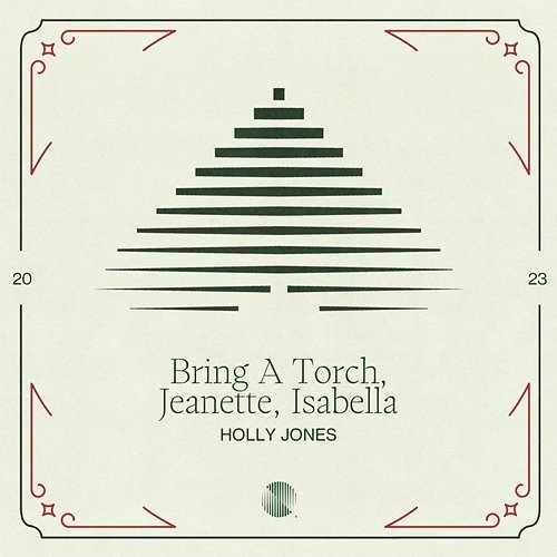 Bring A Torch, Jeanette, Isabella Holly Jones
