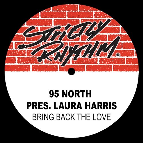 Bring Back the Love 95 North & Laura Harris