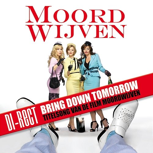 Bring Down Tomorrow DI-RECT