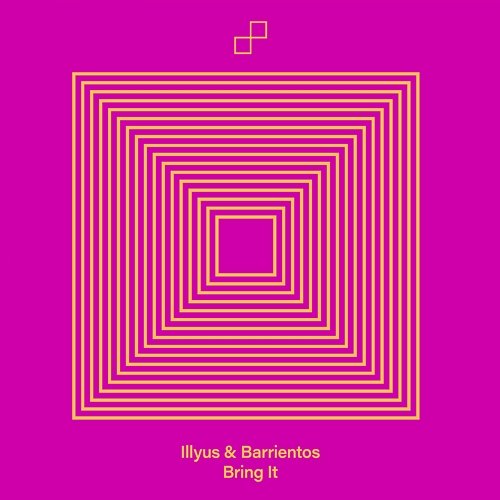 Bring It Illyus & Barrientos
