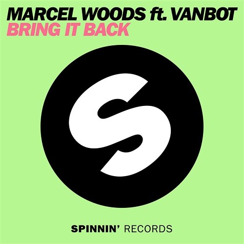 Bring It Back Marcel Woods feat. Vanbot