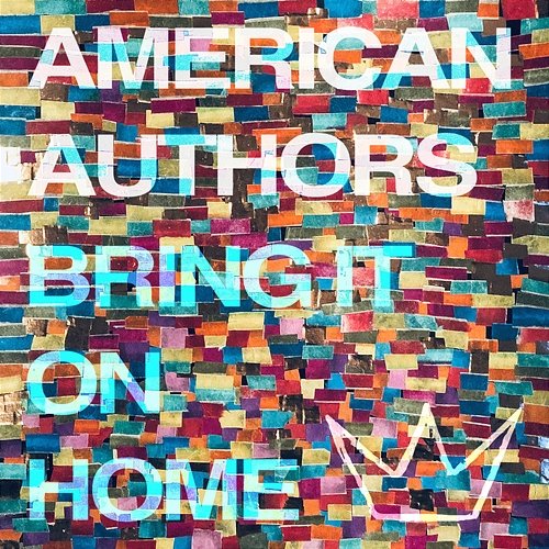 Bring It On Home American Authors feat. Phillip Phillips, Maddie Poppe