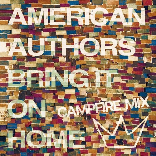 Bring It On Home American Authors feat. Phillip Phillips, Maddie Poppe