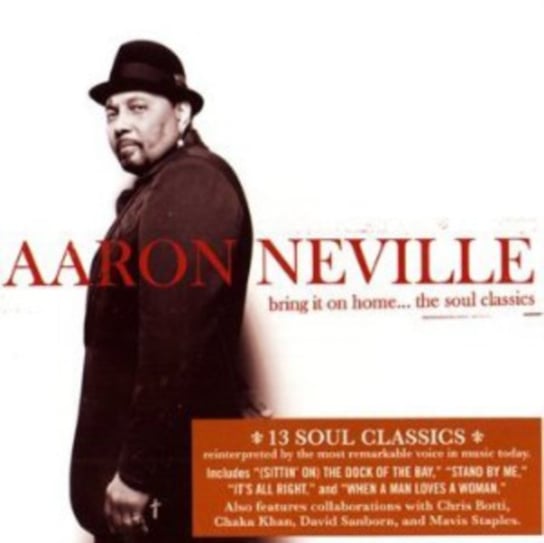 Bring It On Home... The Soul Classics Neville Aaron