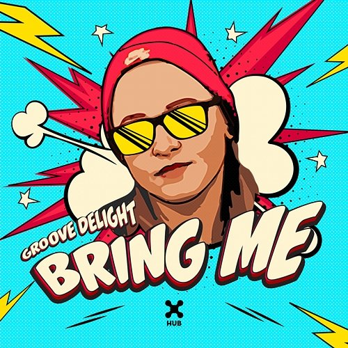 Bring Me Groove Delight