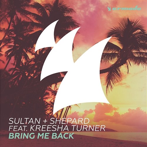 Bring Me Back Sultan + Shepard feat. Kreesha Turner