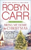 Bring Me Home for Christmas Carr Robyn