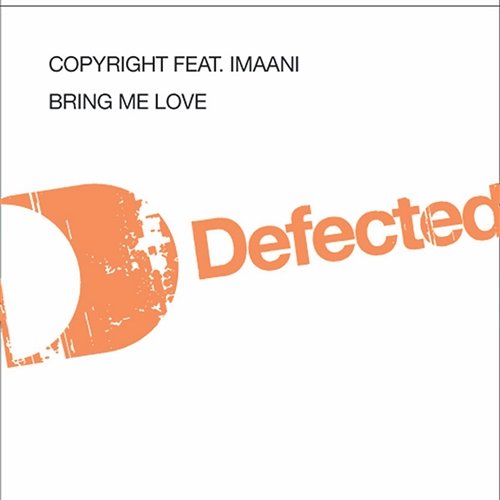 Bring Me Love Copyright feat. Imaani