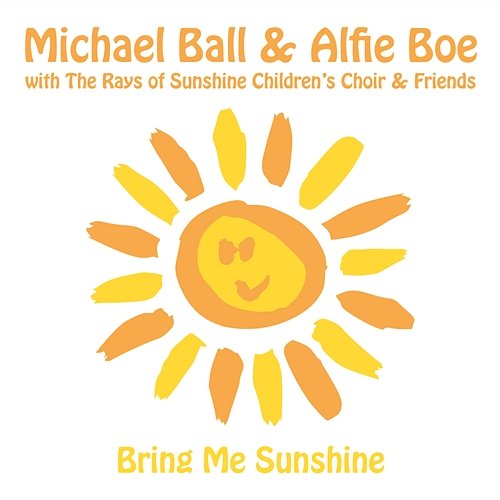 Bring Me Sunshine Michael Ball & Alfie Boe With The Rays of Sunshine Children's Choir & Friends
