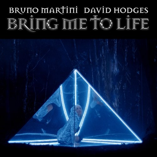 Bring Me To Life Bruno Martini, David Hodges