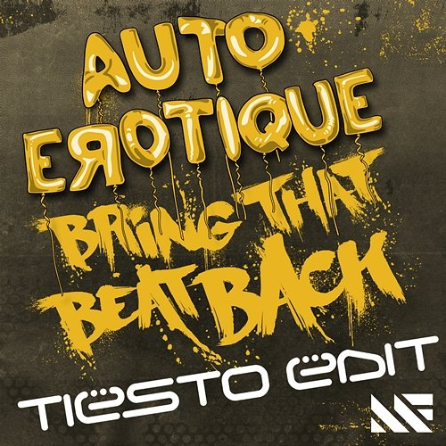 Bring That Beat Back Autoerotique
