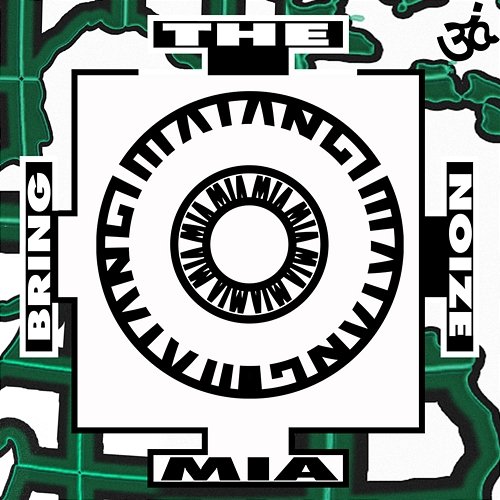 Bring The Noize M.I.A.
