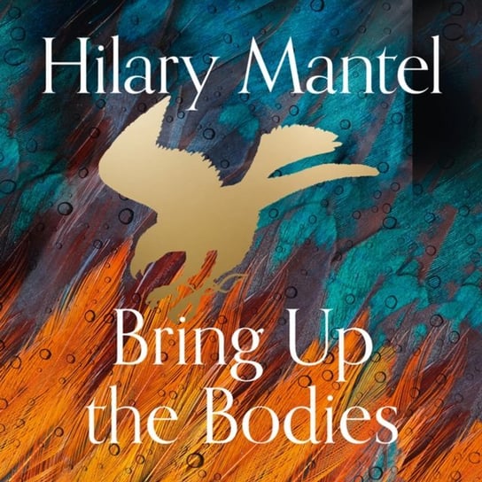 Bring up the Bodies Mantel Hilary