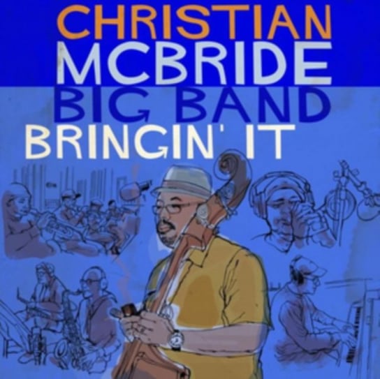 Bringin' It Christian McBride Big Band