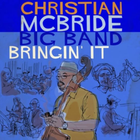 Bringin' It Christian McBride Big Band