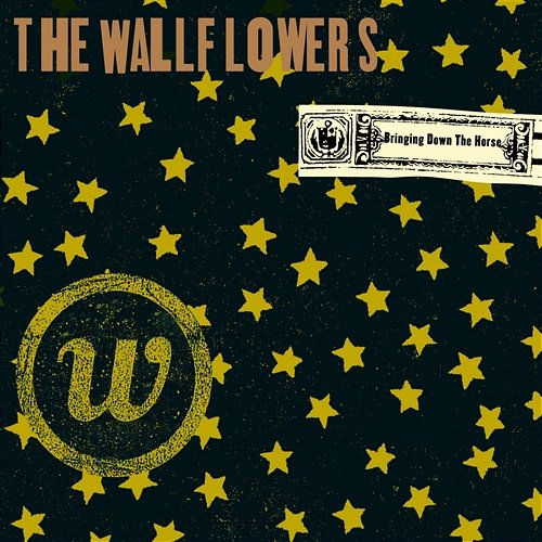 Bringing Down The Horse The Wallflowers