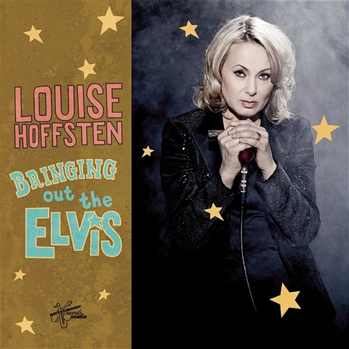 Bringing Out The Elvis Louise Hoffsten