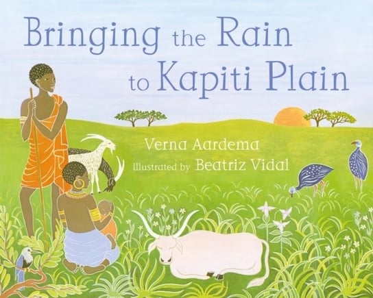 Bringing the Rain to Kapiti Plain Verna Aardema
