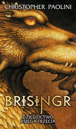 Brisingr. Eragon. Tom 3 Paolini Christopher