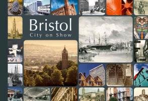 Bristol - City on Show Foyle Andrew, Brown Dan, Martyn David