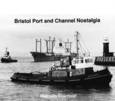 Bristol Port and Channel Nostalgia Cranfield Malcolm