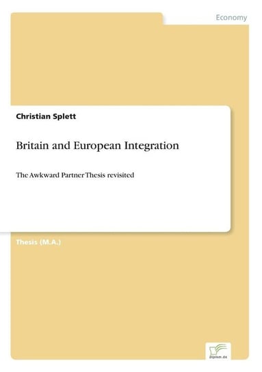 Britain and European Integration Splett Christian