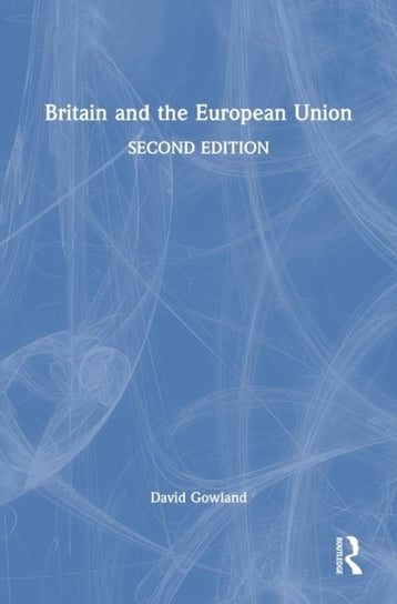 Britain and the European Union David Gowland