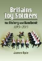 Britains Toy Soldiers Opie James