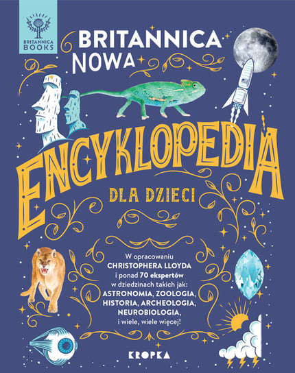 Britannica. Nowa encyklopedia dla dzieci Opracowanie zbiorowe