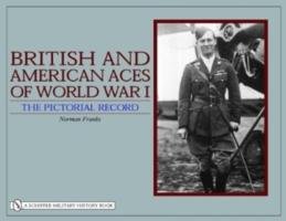British and American Aces of World War I Franks Norman