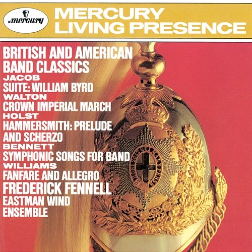 British And American Band Classics Eastman Wind Ensemble, Frederick Fennell