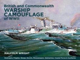 British and Commonwealth Warship Camouflage of WW II Wright Malcolm George