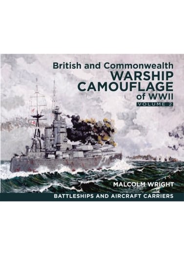 British and Commonwealth Warship Camouflage of WW II Wright Malcolm George