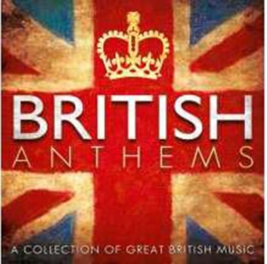 British Anthems Various Artists