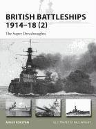 British Battleships, 1914-18 2 Konstam Angus