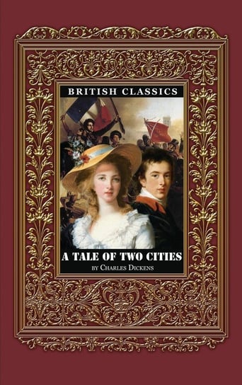 British Classics. A Tale of Two Cities Dickens Charles