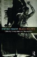 British Dance: Black Routes Burt Ramsay, Adair Christy