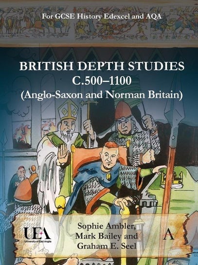 British Depth Studies C500-1100 (Anglo-Saxon and Norman Britain) Ambler Sophie